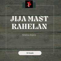 Jija Mast Rahelan