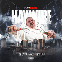 Haywire (1 in a 3 Part Trilogy)