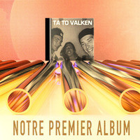 Notre Premier Album