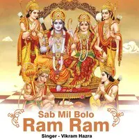 Sab Mil Bolo Ram Ram
