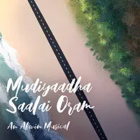 Mudiyaadha Saalai Oram