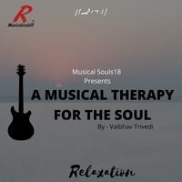 A MUSICAL THERAPY FOR THE SOUL