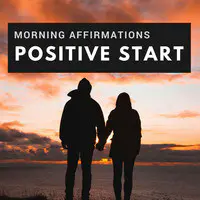Morning Affirmations Positive Start