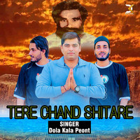 Tere Chand Shitare