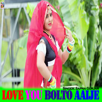 Love You Bolto Aaije