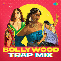 Bollywood Trap Mix