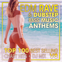 EDM Rave & Dubstep Bass Music Anthems Top 100 Best Selling Chart Hits + DJ Mix V8
