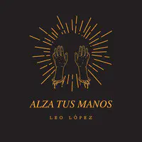 Alza Tus Manos