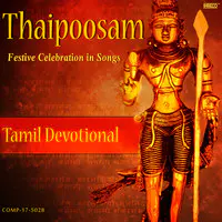 Thaipoosam - Festive Celebration in Songs
