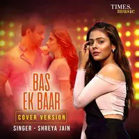 Bas Ek Baar Cover Version