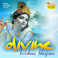 Divine - Krishna Bhajans