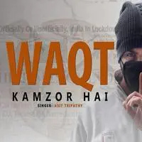 Waqt Kamzor Hai