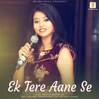 Ek Tere Aane Se