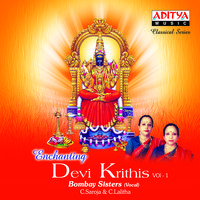 Enchanting Devi Krithis Vol.1