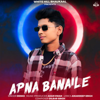 Apna Banaile