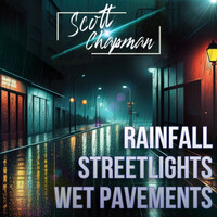 Rainfall Streetlights Wet Pavements