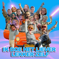 Ik Doe Het Liever Lekker Zelf