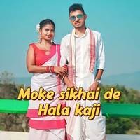 Moke Sikhai De Hala Kaji