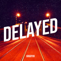 Delayed