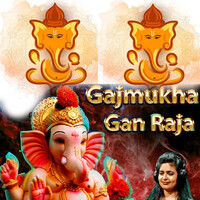 Gajmukha Gan Raja