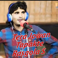 Tera Jowan Tapakte Rasgola S