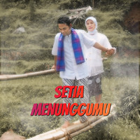 Setia Menunggumu