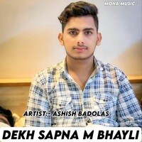 Dekh Sapna M Bhayli