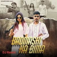 Badmashi Ka Bima (Dj Remix)