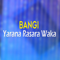Yarana Rasara Waka