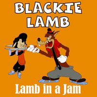 Blackie Lamb: Lamb in a Jam (Gr Mix)