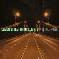 Lemon Street Bright Lights