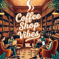 Coffee Shop Vibes, Vol. 1