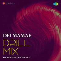 Dei Mamae - Drill Mix