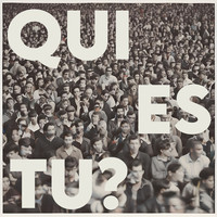 Qui es tu?