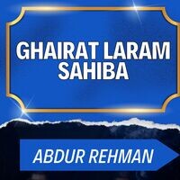 Ghairat Laram Sahiba