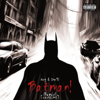 Batman! (Remix) [Versions]