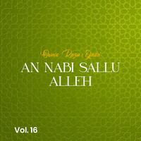 An Nabi Sallu Alleh, Vol.16