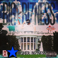 Higher Bizness