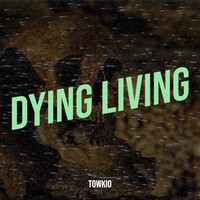 Dying Living