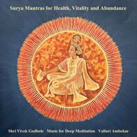 Surya Mantras for Health, Vitality and Abundance
