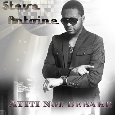 Steve Antoine - Ayiti Nou Debake.zip Size_l