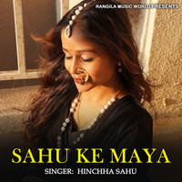 Sahu Ke Maya