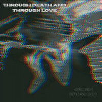 Through Death and Through Love