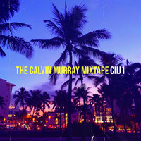 The Calvin Murray Mixtape