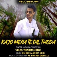 Kajo Mera Te Dil Thoda