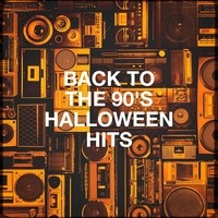 Back to the 90's Halloween Hits