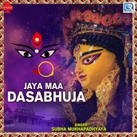 Jaya Maa Dasabhuja