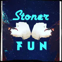 Stoner Fun