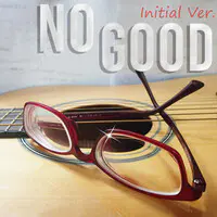 No Good (4 Me) [Feat. Tony Pandora]