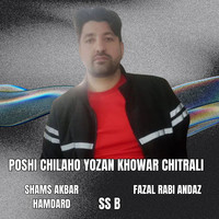 Poshi Chilaho Yozan Khowar Chitrali